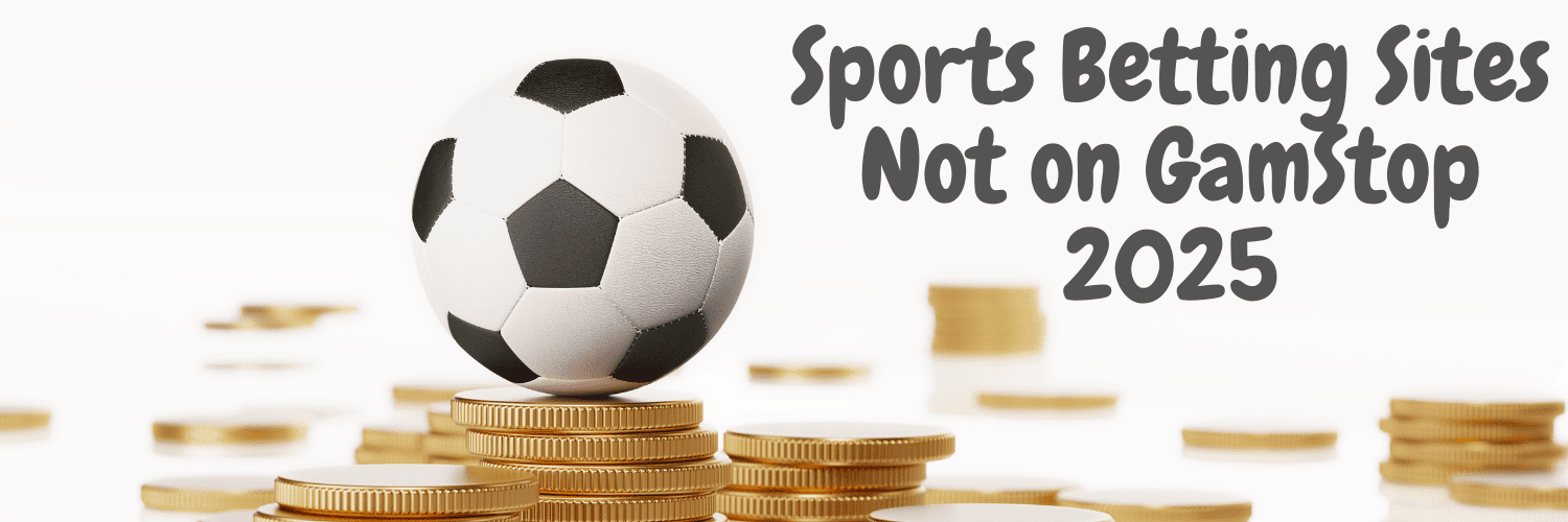Exploring Non GamStop Sportsbooks A Comprehensive Guide 509752862