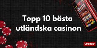 Utländska Casinon Online En Guide till Spelupplevelsen Utländska Casinon Online En Guide till Spelupplevelsen