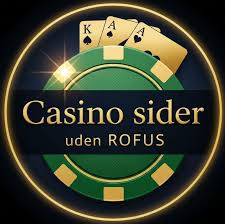 Casino Uden Rufus Nem Udbetaling uden Problemer Casino Uden Rufus Nem Udbetaling uden Problemer