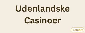 Casino Online Uden om Rufus – Find Det Bedste Udenlandske Casino